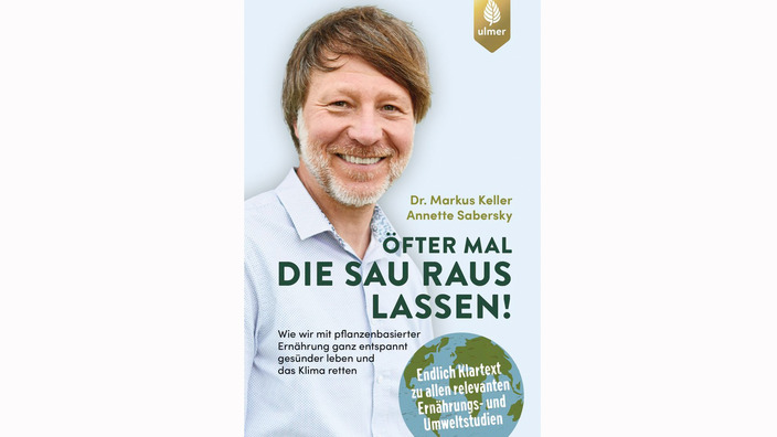 Buchcover "Öfter mal die Sau rauslassen" von Dr. Markus Keller