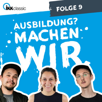 Podcast "Ausbildung? Machen wir.", Folge 9 – Visual.